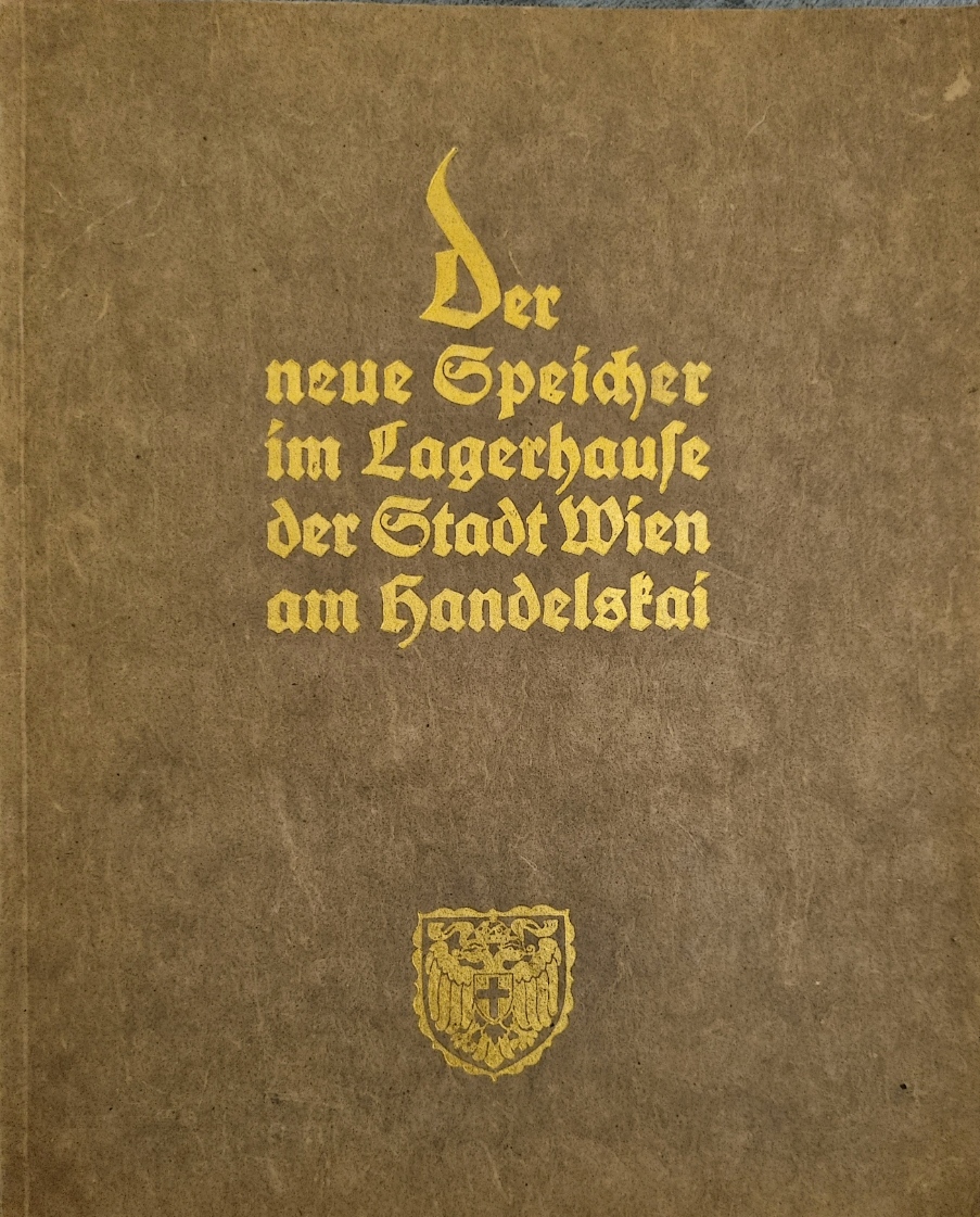 Der neue Speicher im Lagerhause der Stadt Wien am Handelskai, Cover.jpg