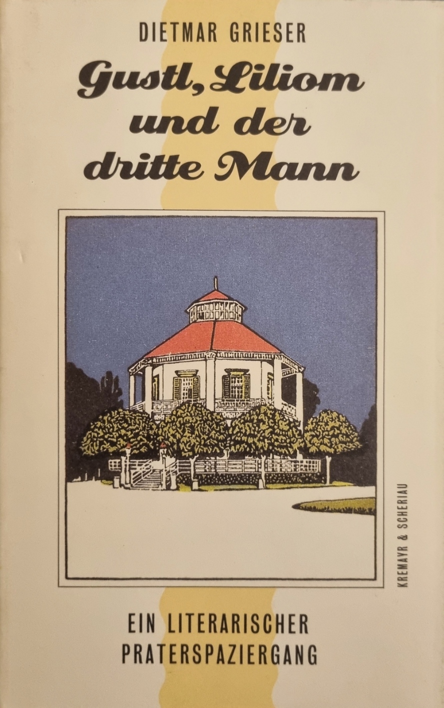 Grieser, Gustl, Liliom und der dritte Mann, Cover.jpg