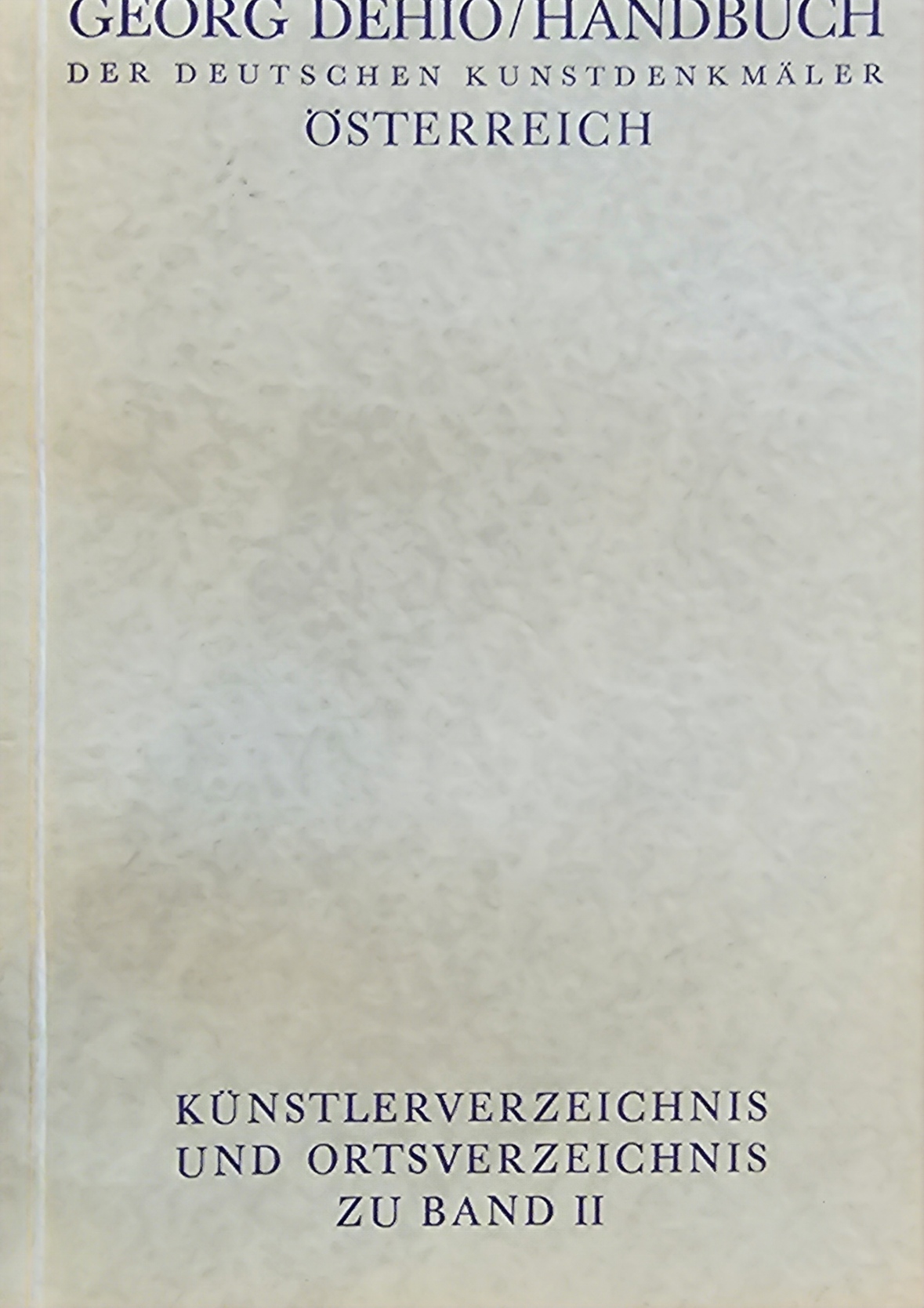 Dehio, Künstlerverzeichnis und Ortsverzeichnis zu Band II.jpg