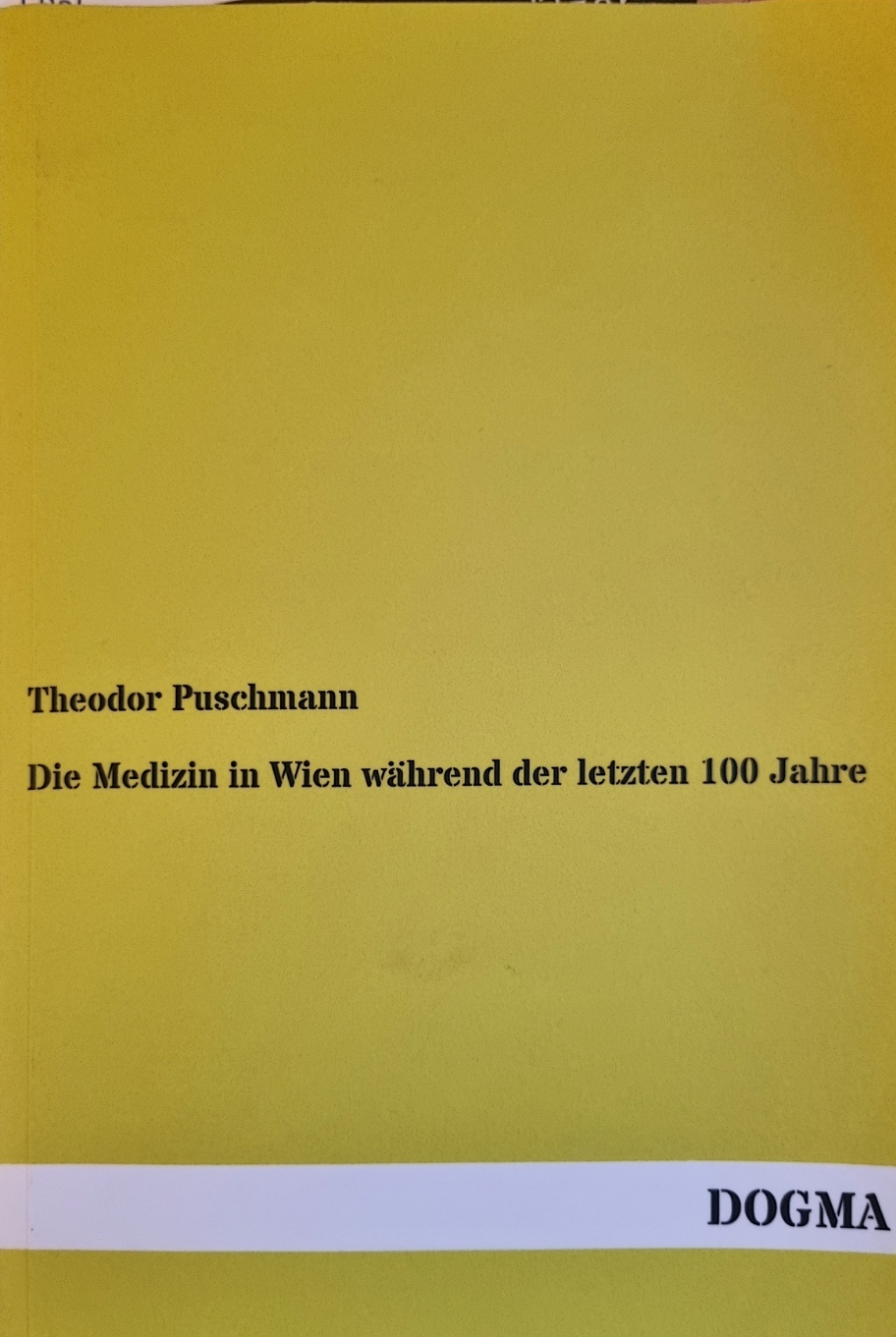 Puschmann, Die Medizin in Wien während der letzten 100 Jahre, Cover.jpg
